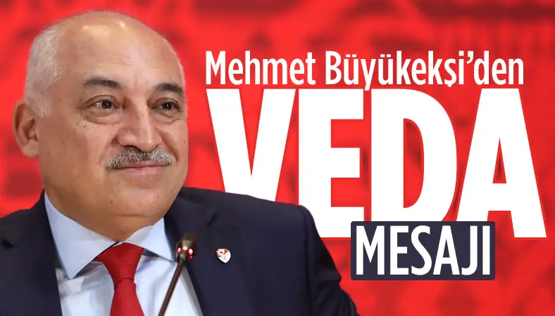 Mehmet Büyükekşi'den veda mesajı!