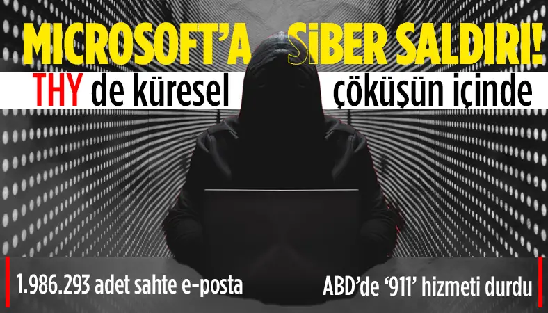 Dünya genelinde siber saldırı iddiası! Microsoft çöktü