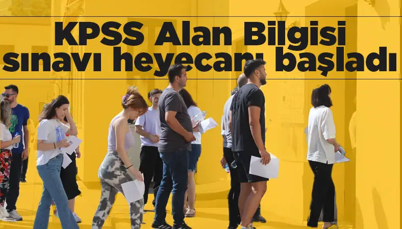 KPSS Alan Bilgisi Sınavı maratonu başladı!