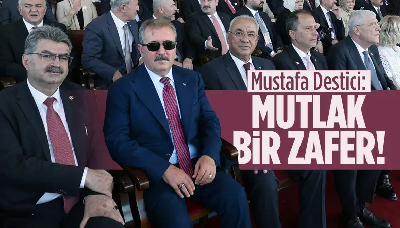 Destici: Bir dönüm noktası, mutlak bir zafer!