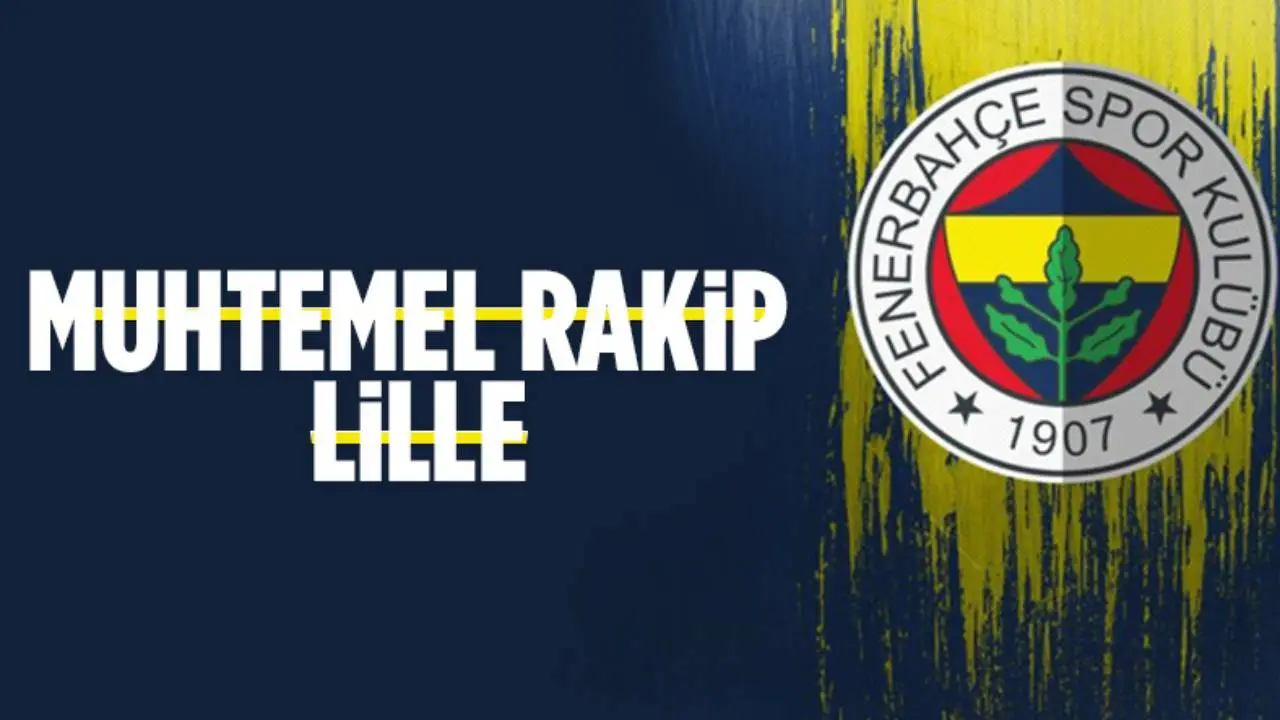 Fenerbahçe'nin tur rakibi belli oldu