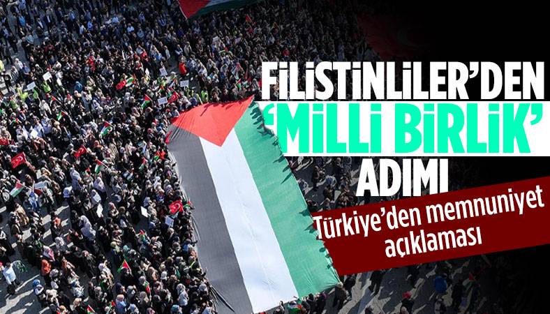 Türkiye ''Filistinlilerin milli birlik'' adımından memnun