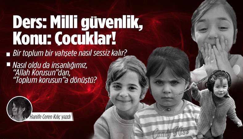 Ders: Milli güvenlik, Konu: Çocuklar!