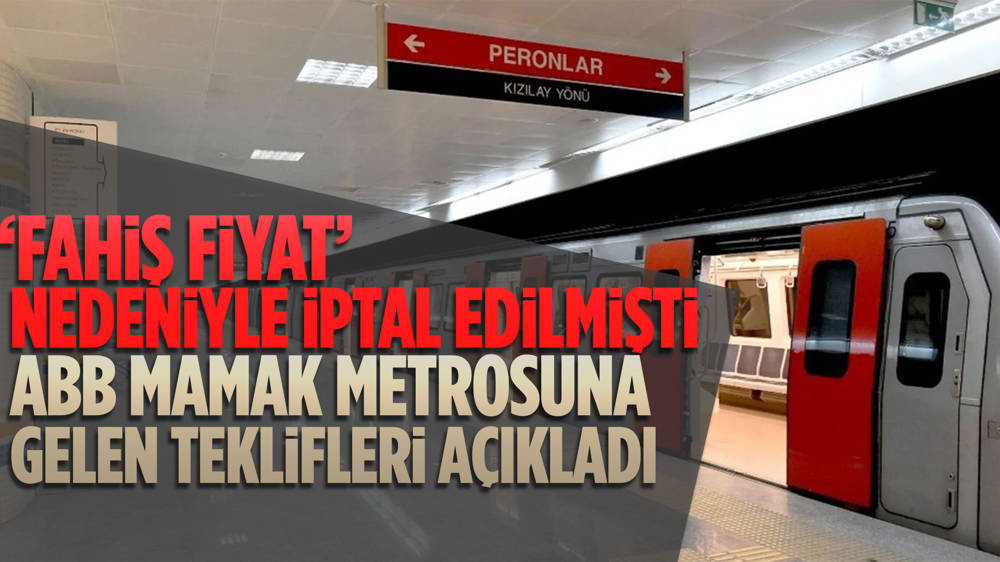 ABB’den Mamak Metrosu ve fahiş fiyat  açıklaması