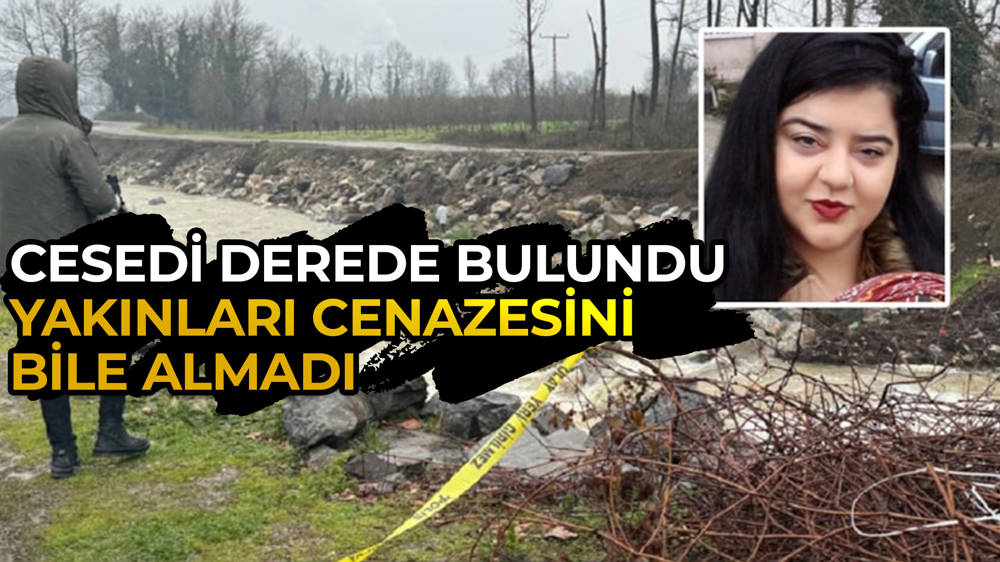 Düzce’de derede kadın cesedi bulundu; yakınları cenazeyi almadı