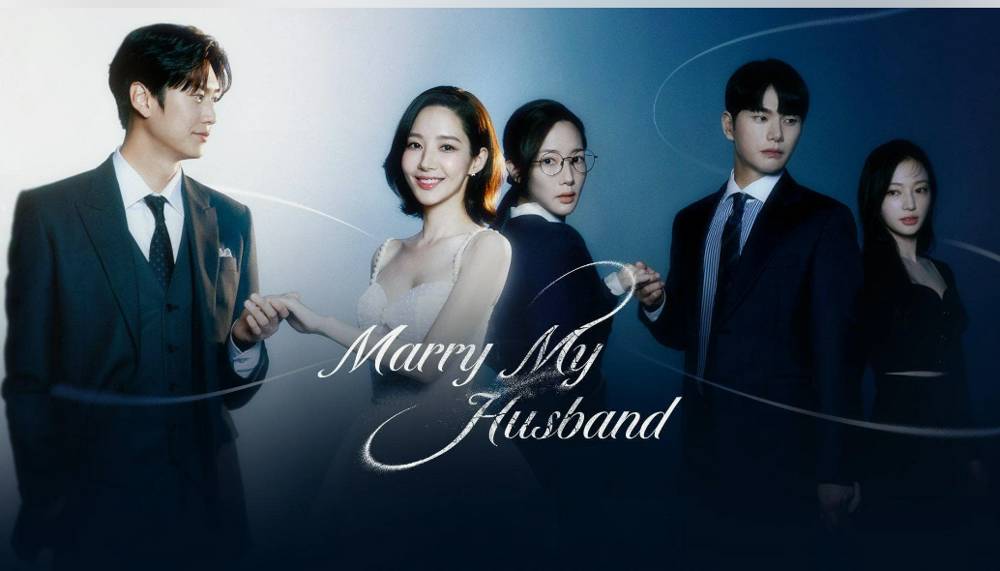 Marry My Husband (2024) Dizi Konusu Nedir? Oyuncuları Kimlerdir?