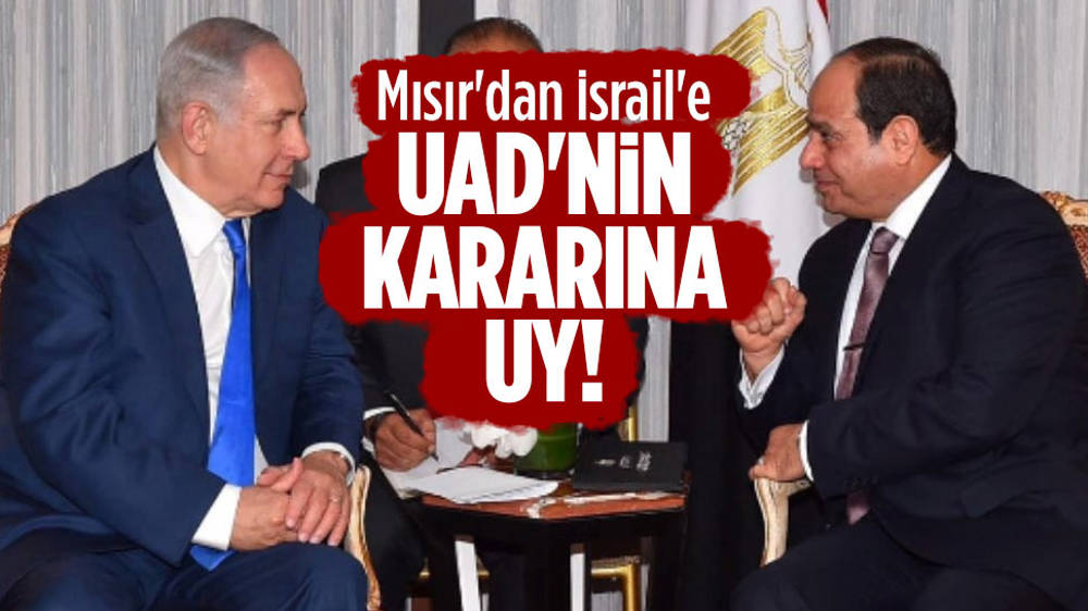 Mısır’dan İsrail’e çağrı: Kararlara uy!