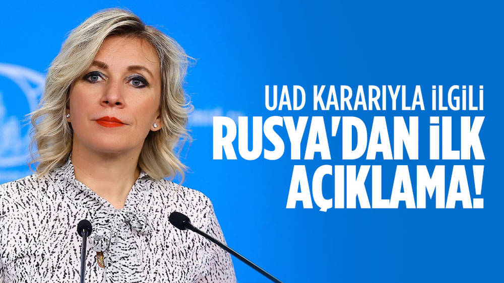 Rusya’dan UAD kararıyla ilgili ilk açıklama!