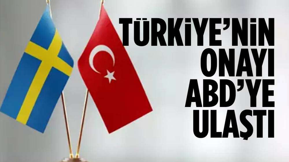 Türkiye'nin onay belgesi ABD'ye ulaştı