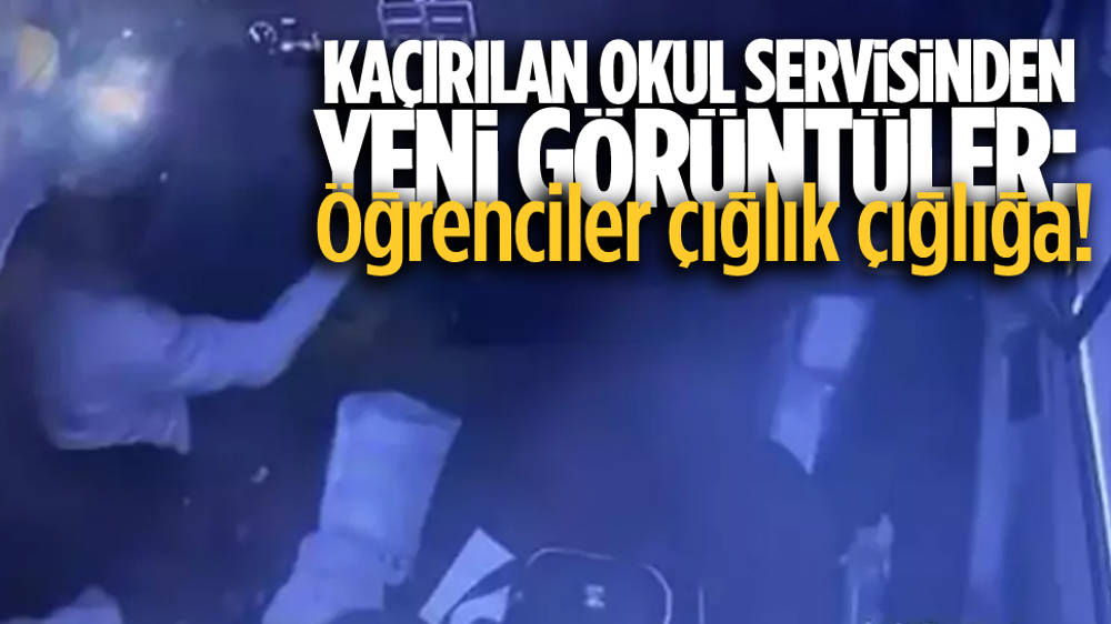 Kadıköy'de okul servisinin kaçırılma anları araç içi kamerasında!