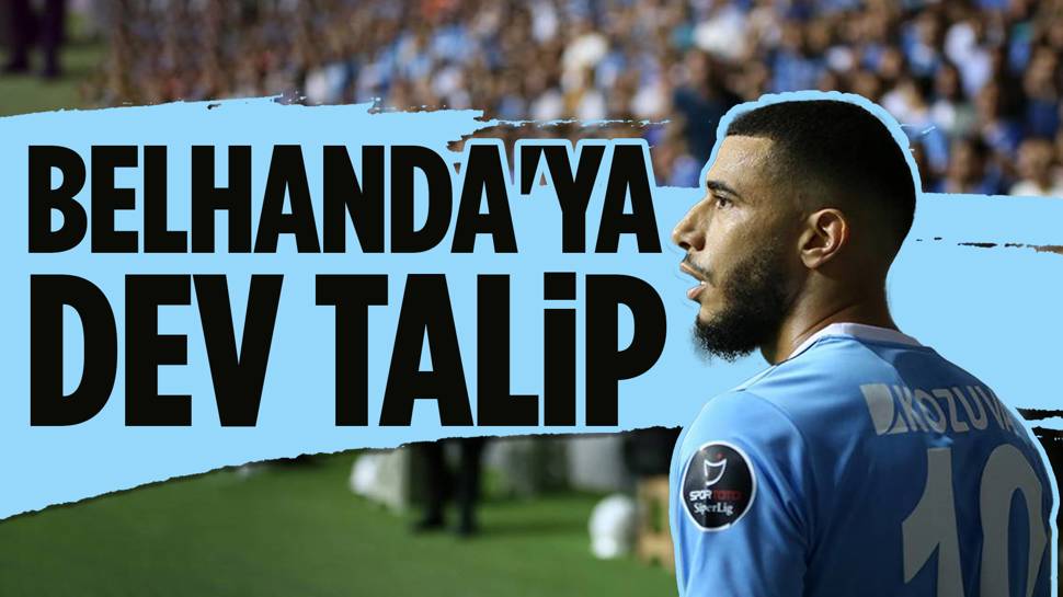 Süper Lig'de Belhanda bombası