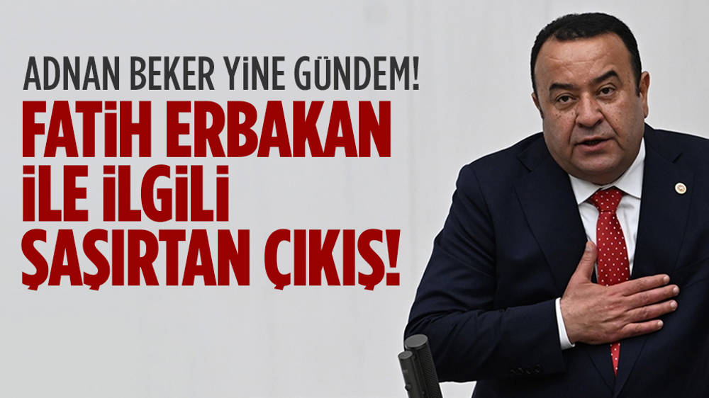 Adnan Beker bu kez de Fatih Erbakan çıkışıyla gündeme damga vurdu