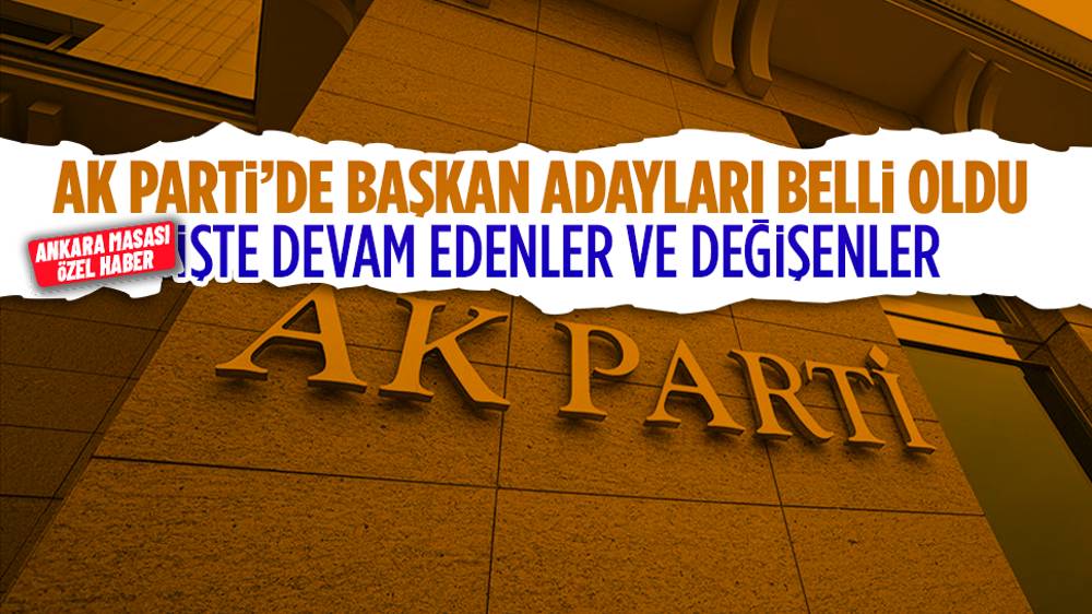 Ak Parti’de Belediye Başkan Adaylarının Isimleri Belli Oldu | Ankara Masası