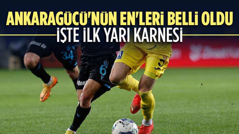 Ankaragücü'nün ilk yarı karnesi 