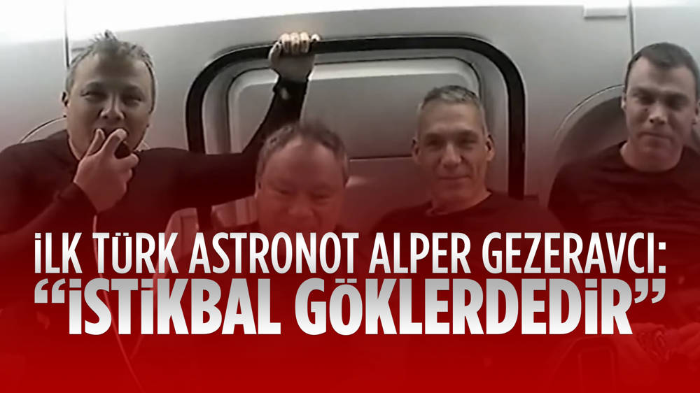 İlk Türk astronot Alper Gezeravcı'nın uzaydaki ilk sözü ''İstikbal göklerdedir''