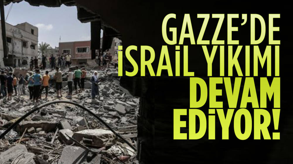 İsrail yıkımı devam ediyor!