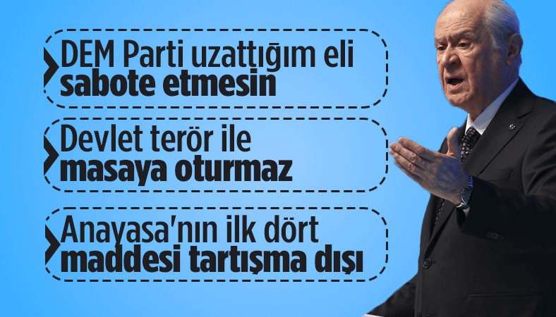 Bahçeli'den DEM Parti açıklaması: Uzattığım eli sabote etmesinler!