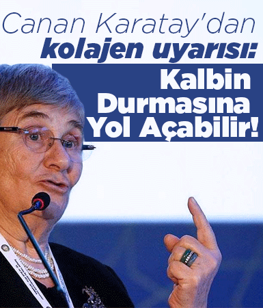 Canan Karatay'dan kolajen uyarısı: Kalbin durmasına yol açabilir!