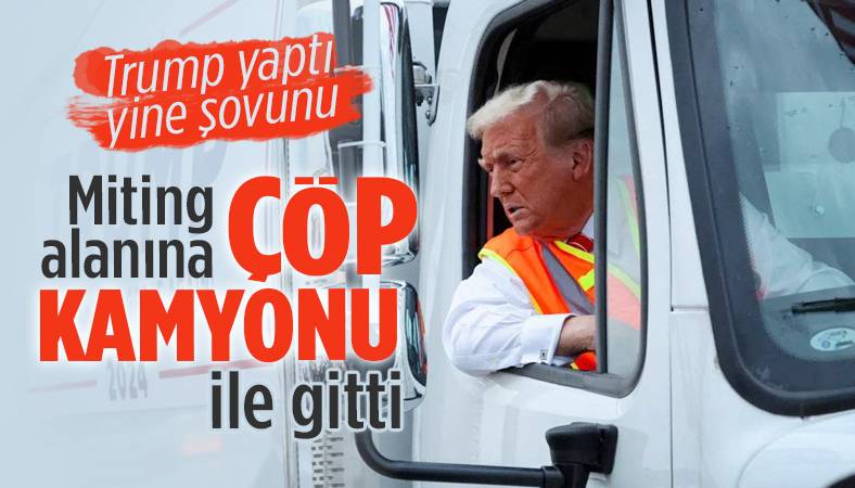 Donald Trump, miting alanına çöp kamyonu ile gitti