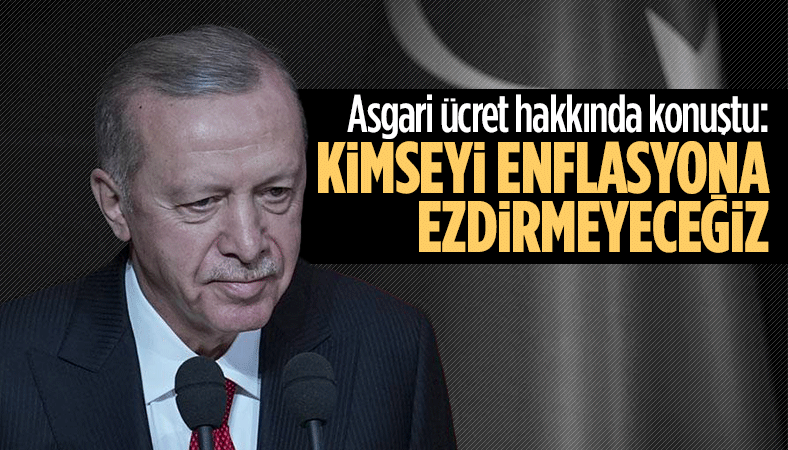 Milyonların gözü asgari ücret zammında! Erdoğan'dan flaş açıklama