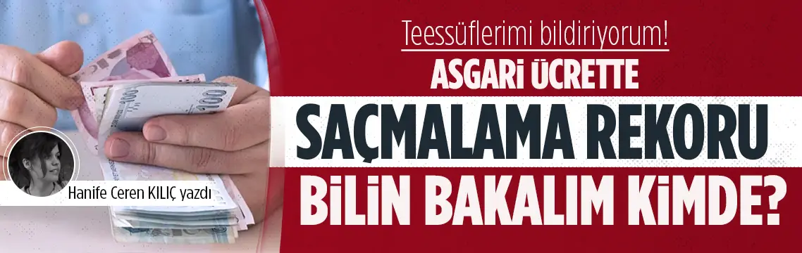 Asgari ücrette saçmalama rekoru