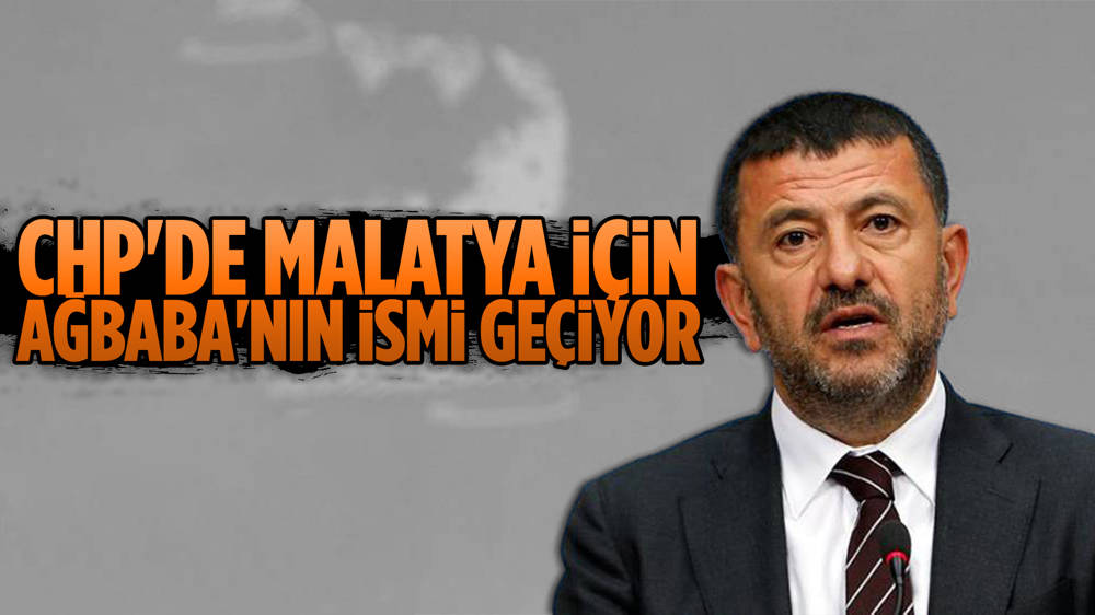 CHP'nin Malatya adayı Veli Ağbaba mı?