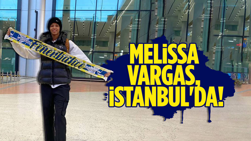 Fenerbahçe'den Melissa Vargas,paylaşımı!