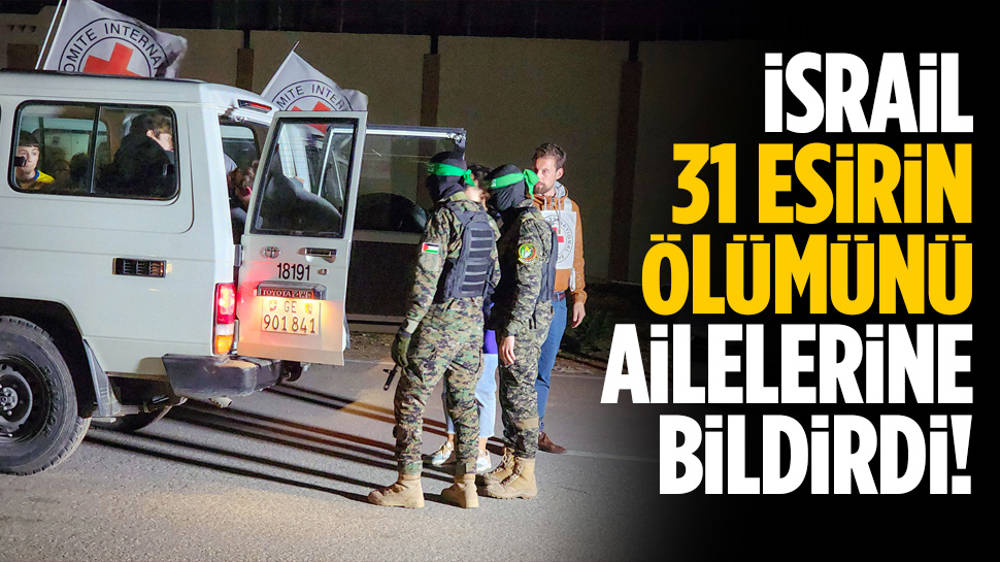 İsrail, öldürdüğü 31 esiri ailesine bildirdi