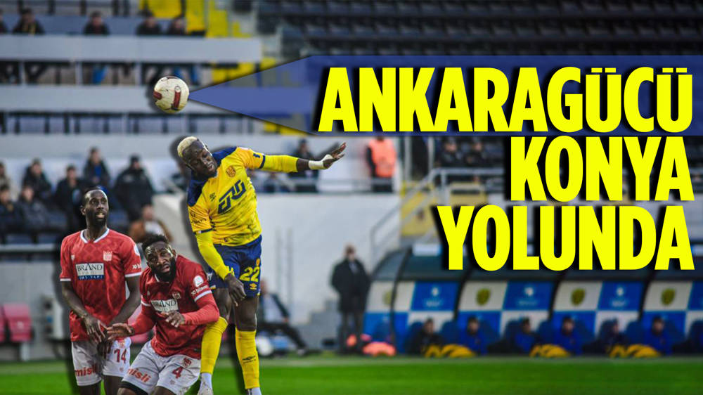 Tümosan Konyaspor-MKE Ankaragücü maçı ne zaman? 