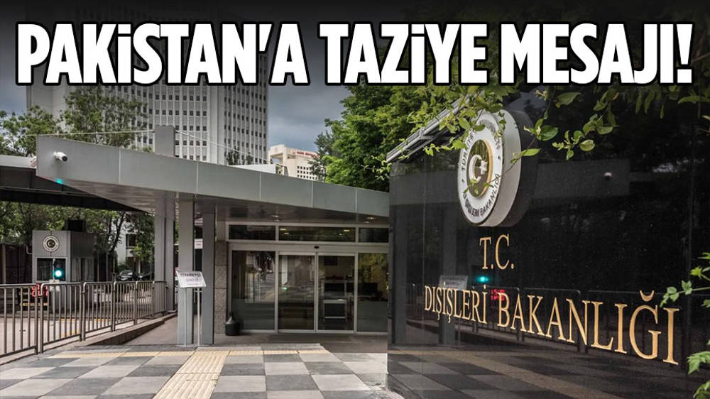 Türkiye’den Pakistan’a taziye mesajı