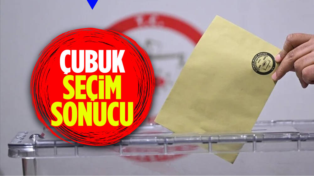 31 Mart 2024 Seçimleri Çubuk'da oy dağılımı