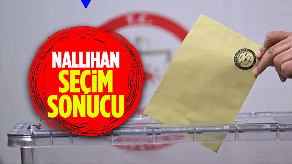 31 Mart 2024 Seçimleri Nallıhan'da oy dağılımı... Nallıhan'da  kim kazandı? 