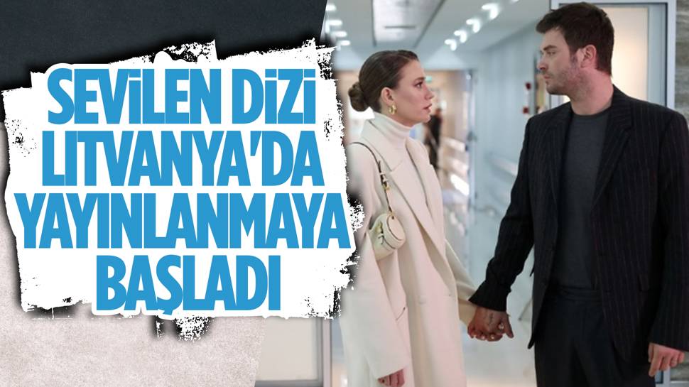 Aile dizisi yurtdışına açılmaya devam ediyor! Litvanya'da yayınlanmaya ...