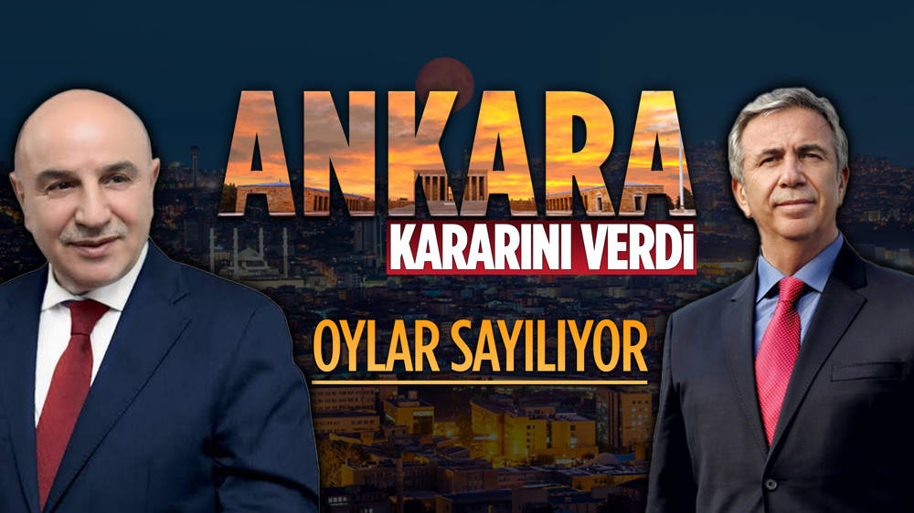 Ankara'da sonuçlar belli oluyor 