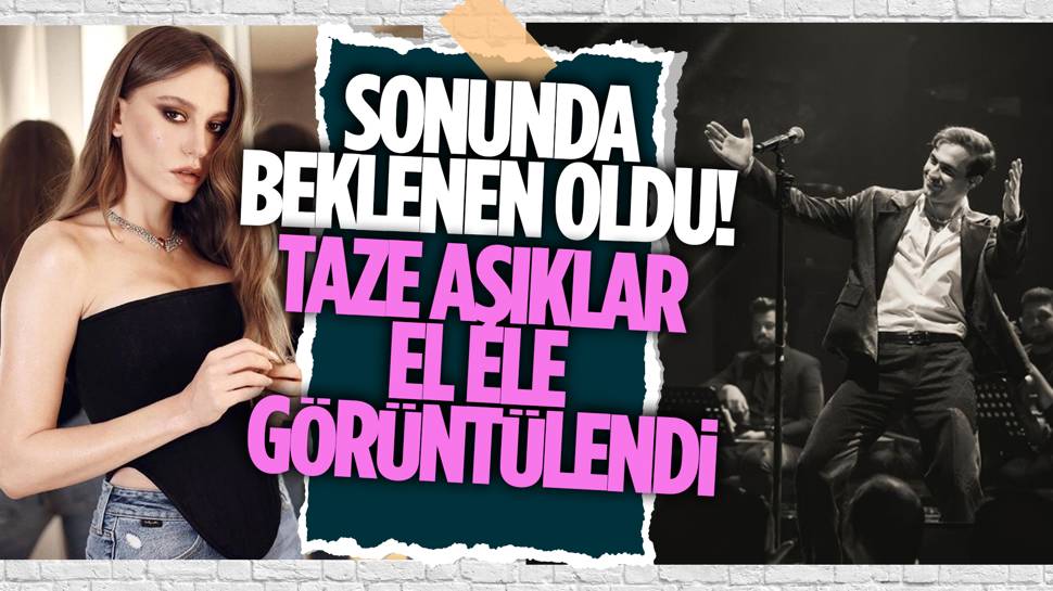 Aşk belgelendi! Serenay Sarıkaya ve Mert Demir el ele görüntülendi