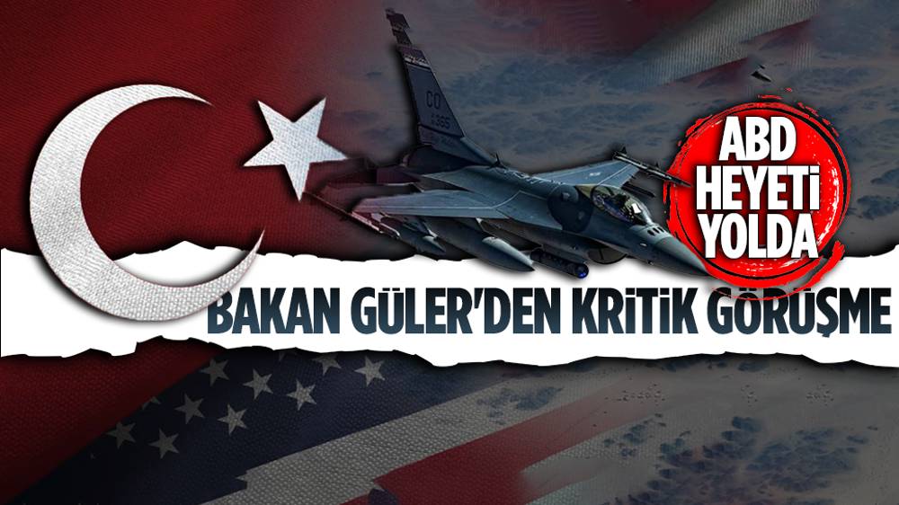 Bakan Güler, ABD Heyeti ile görüşecek