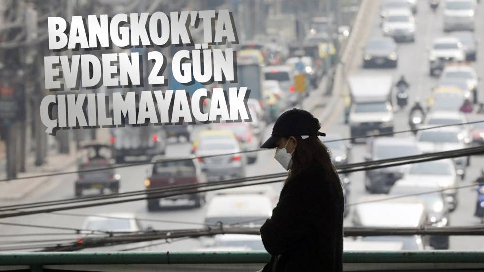 Tayland'da evden 2 gün çıkılmayacak