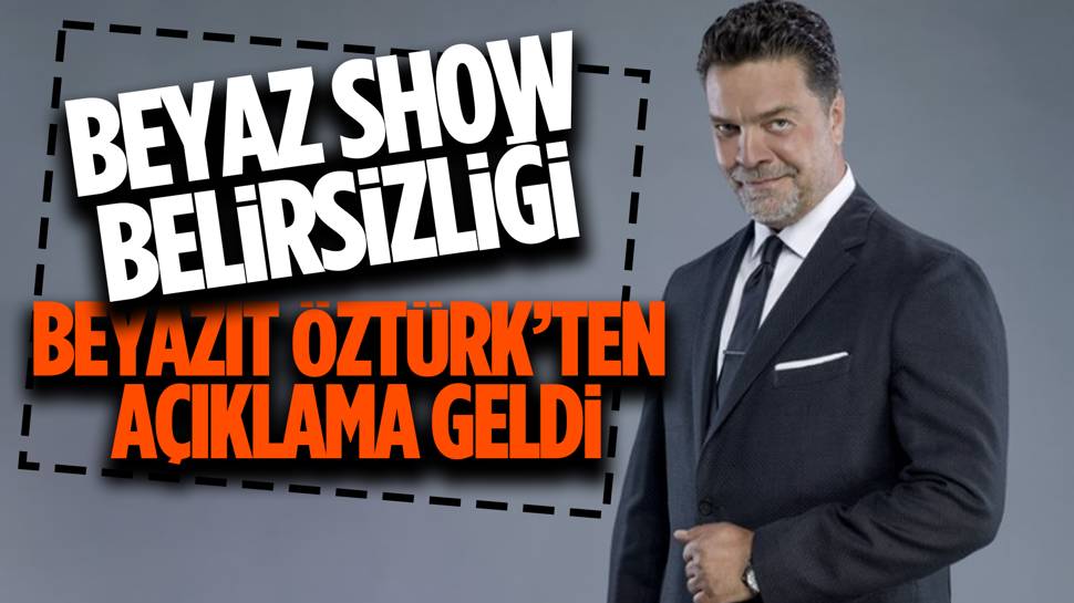 Beyazıt Öztürk'ten 'Beyaz Show' açıklaması!