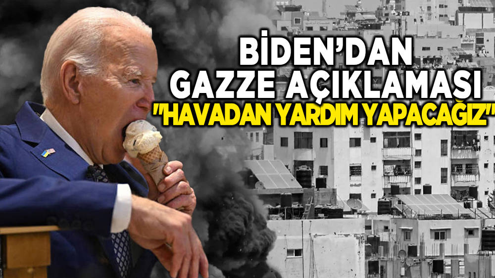 Biden'dan Gazze açıklaması: ''Seyirci kalmayacağız''