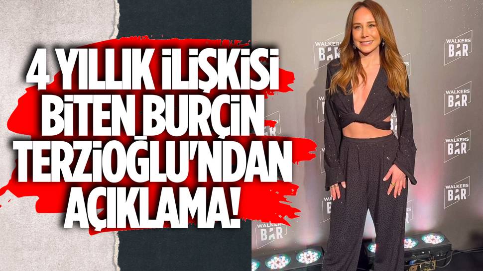 Burçin Terzioğlu'ndan ayrılık açıklaması!