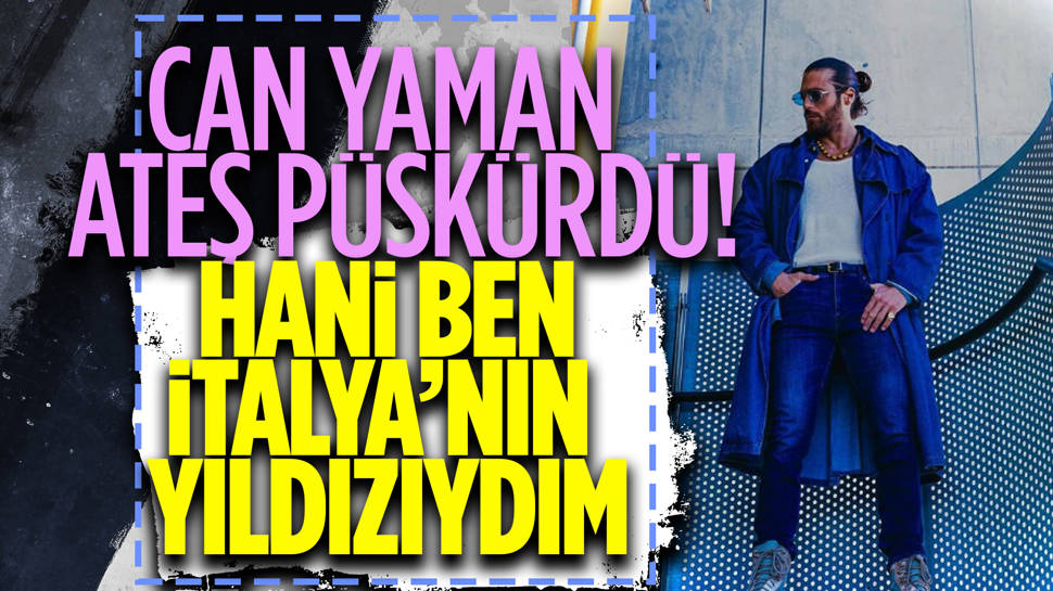 Can Yaman isyan etti: ''Kendi sirkinizde size iyi oyunlar...''