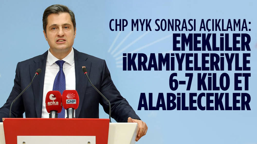 CHP: Emekliler, ikramiyeleriyle 6-7 kilo et alabilecekler