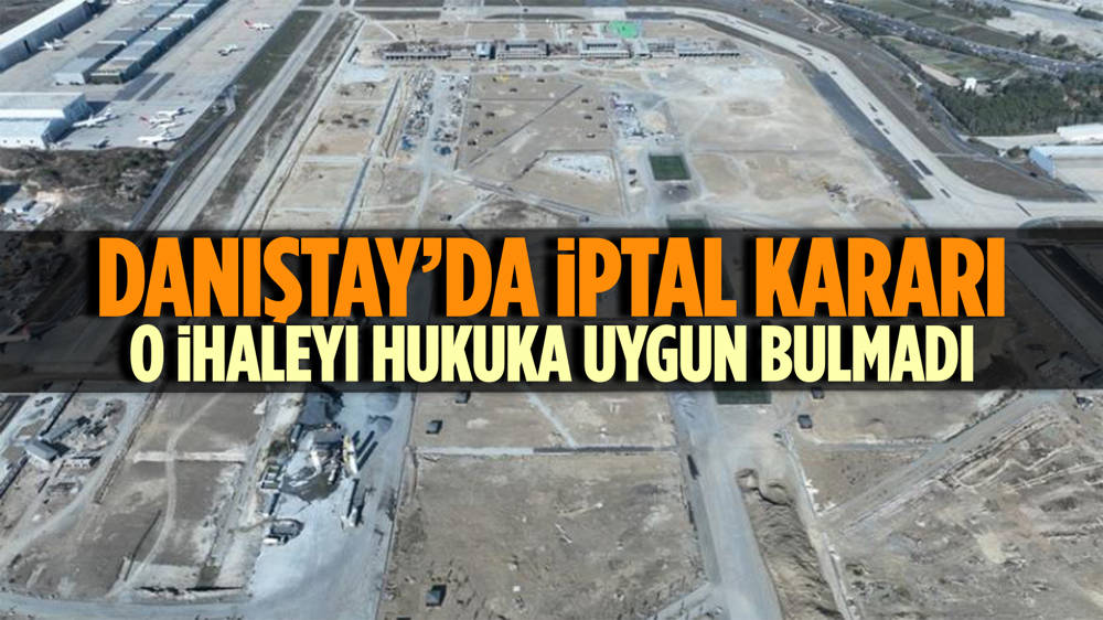 Danıştay’dan Atatürk Havalimanı Millet Bahçesi ihalesine iptal