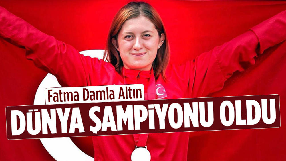 Fatma Damla Altın, dünya şampiyonu oldu!