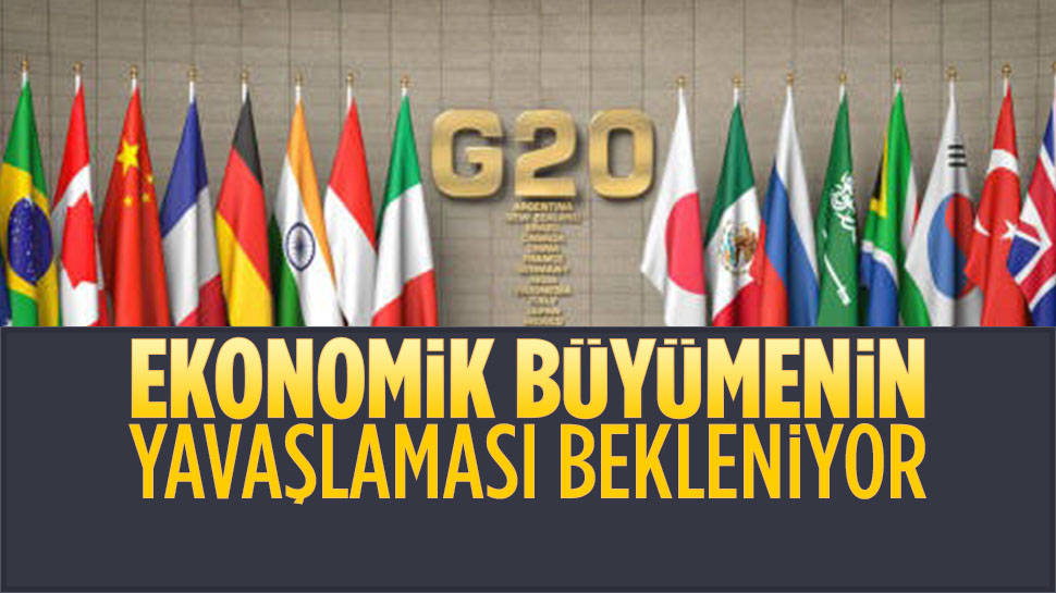 G20 ekonomik büyümesinin yavaşlaması bekleniyor