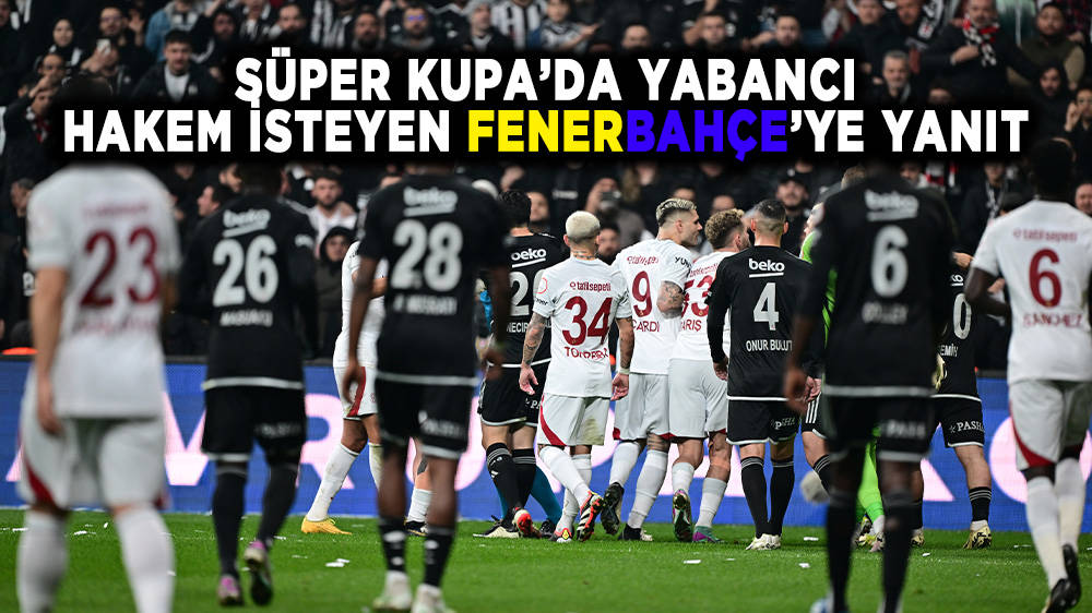 Galatasaray Teknik Direktörü Okan Buruk Süper Kupa’da yabancı hakem çağrısı yapan Fenerbahçe’ye yanıt verdi