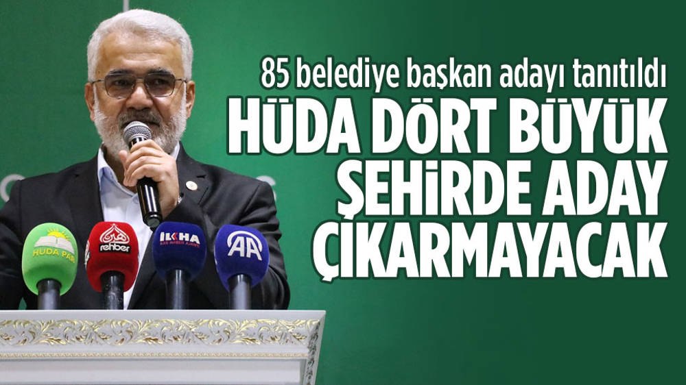 HÜDA PAR 4 büyük şehirde aday çıkarmayacak