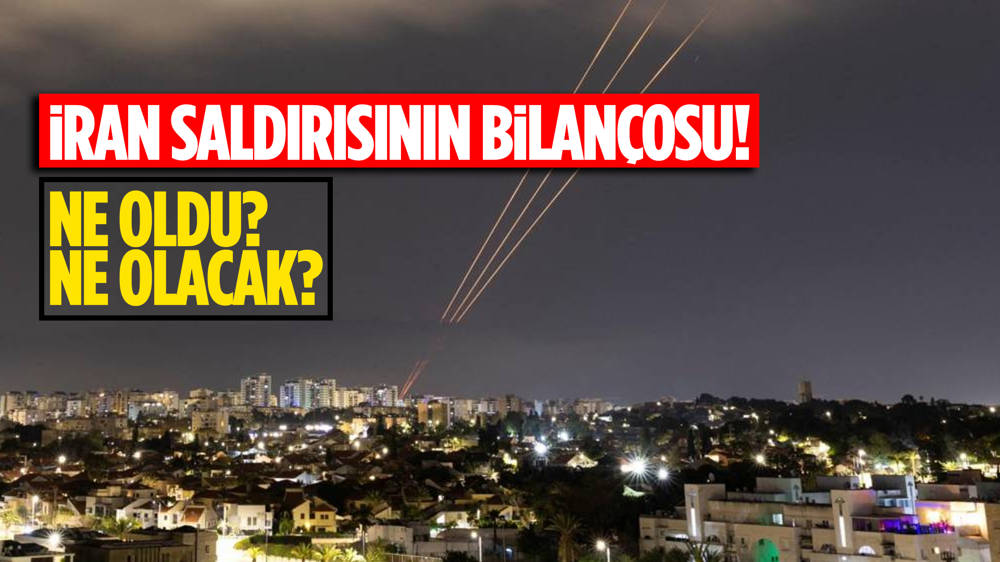 İran saldırısının sonuçları ne oldu?