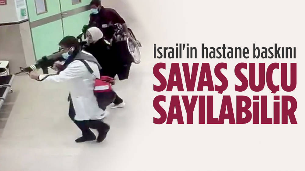 İsrail’in hastane baskını “savaş suçu” sayılabilir