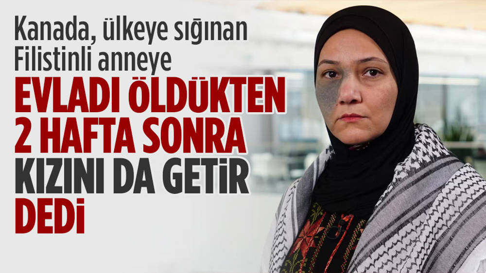 Kanada, Filistinli anneye, kızını getirme iznini öldükten sonra verdi